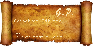 Greschner Péter névjegykártya